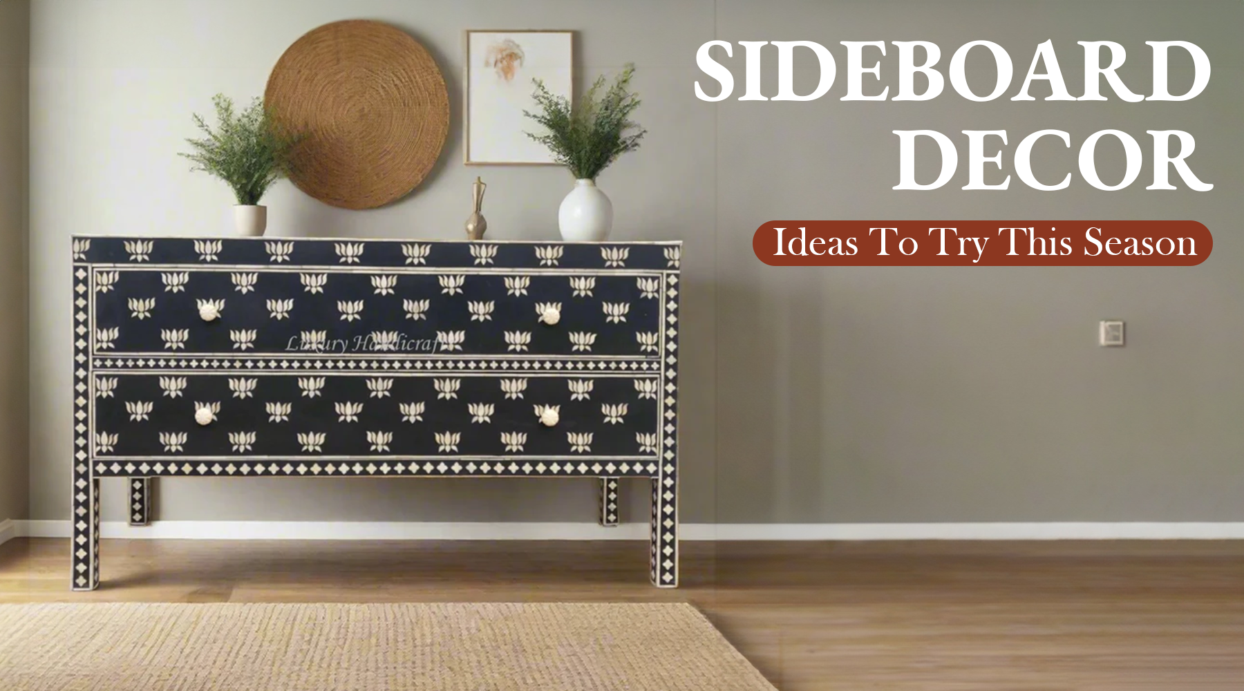 Top 10 Sideboard Decoration Ideas For 2024