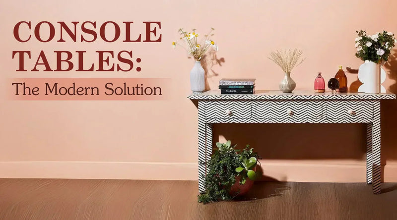Discover The Modern Uses for Console Tables