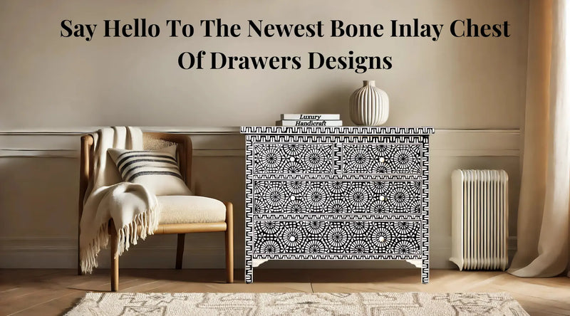 Bone Inlay Chest Of Drawers: The New Australian Favorite