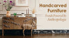 Handcrafted Furniture Online