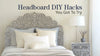 Headboard Ideas