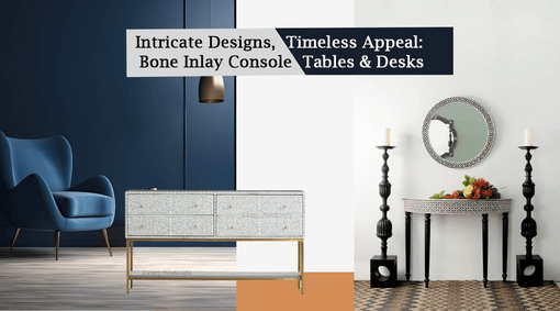 Intricate Designs, Timeless Appeal: Bone Inlay Console Tables & Desks