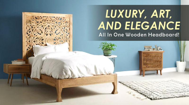 Wooden Handcarved Headboards Frames - A Masterpieces for Your Home!