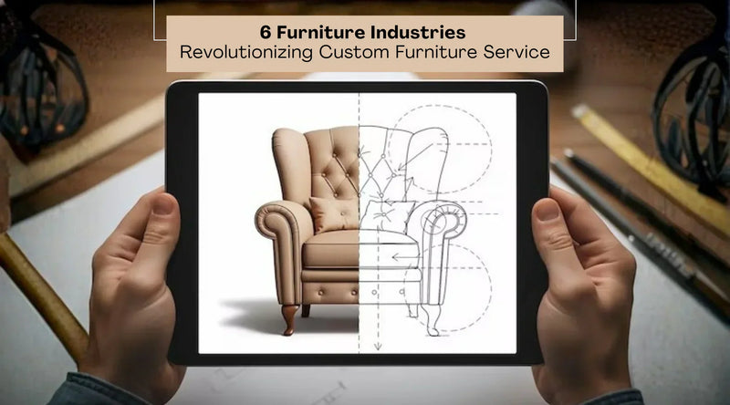 Top 6 Furniture Companies That Use Smart Configurators To Personalize Products