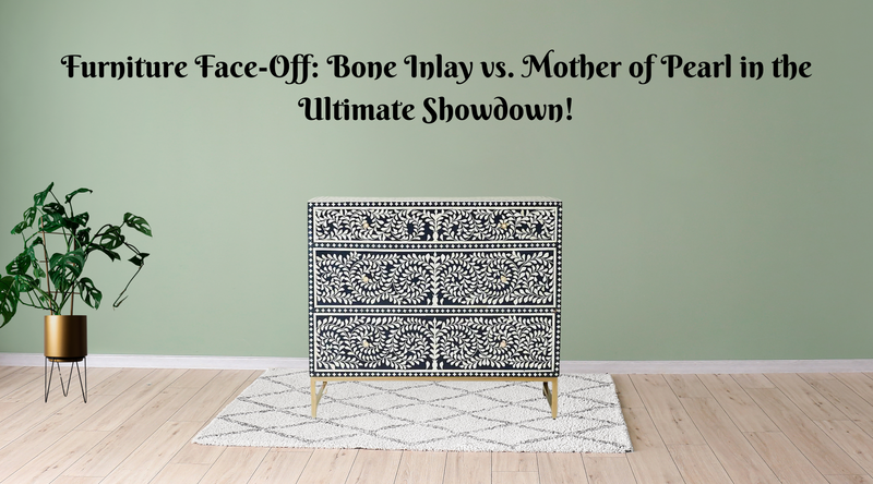 Luxury Clash Featuring Mother of Pearl Chest of Drawers vs Bone Inlay!