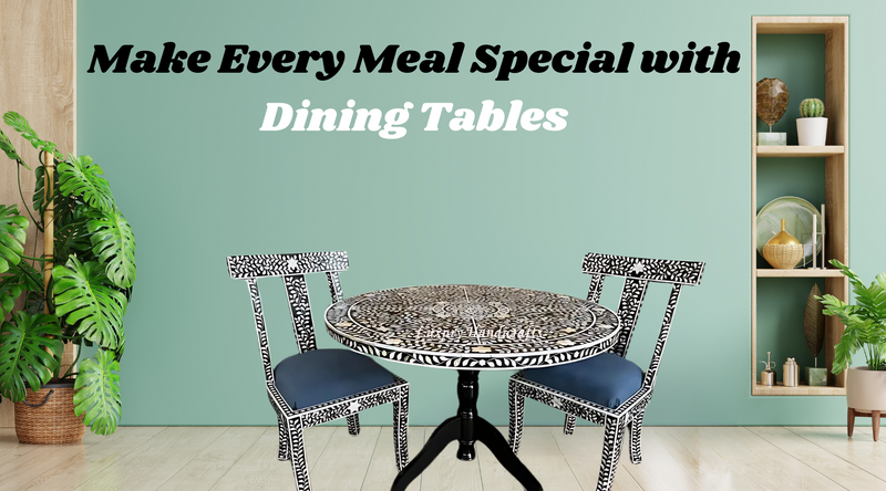 Dining Tables for Every Taste: Shop Online Now!