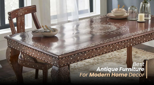  Antique Furniture for Home Decor