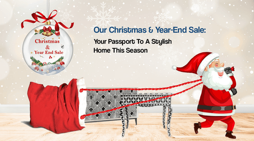Our Christmas & New Year Sale: Your Passport To A Stylish Home This Season