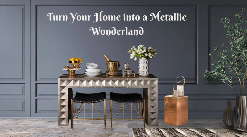 How Brass and Silver Furniture Can Make Your Home Dazzle?