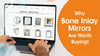 why bone inlay mirrors are worth buying 