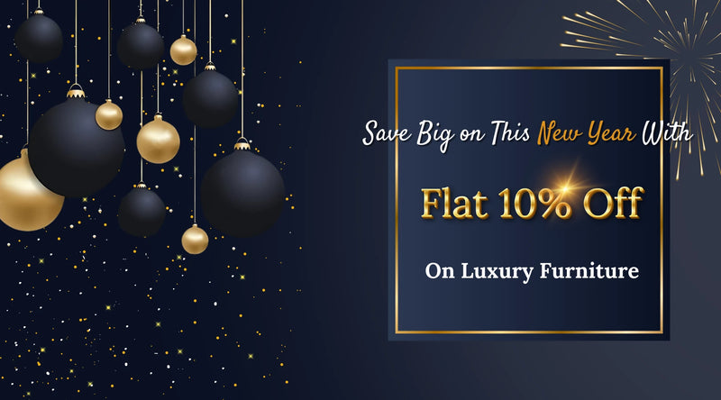 The New Year Sale On Luxury Furniture Is Here- It's Bigger! It's Better!