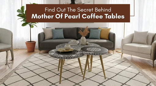 Mother of Pearl Inlay Coffee Tables