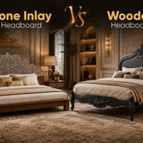 Bone Inlay Headboard Vs Wooden Headboard